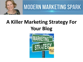 A Killer Marketing Strategy For Your Blog