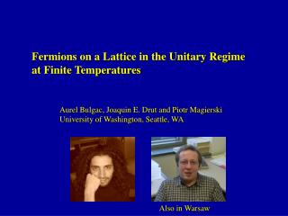 Fermions on a Lattice in the Unitary Regime at Finite Temperatures