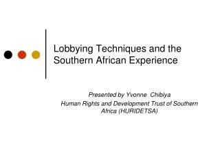 Lobbying Techniques and the Southern African Experience