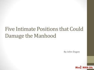 Five Intimate Positions that Could Damage the Manhood