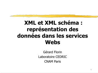 XML et XML schéma : représentation des données dans les services Webs