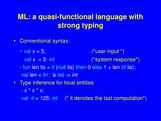 ML: a quasi-functional language with strong typing