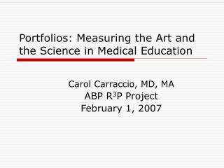 Portfolios: Measuring the Art and the Science in Medical Education