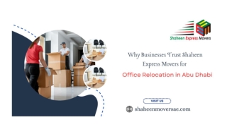 Why Businesses Trust Shaheen Express Movers for Office Relocation in Abu Dhabi