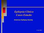 Epilepsia Cl nica Casos Estudio