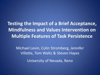Testing the Impact of a Brief Acceptance, Mindfulness and Values Intervention on Multiple Features of Task Persistence