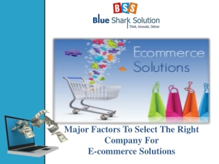 factors to select the right company for ecommerce solutions