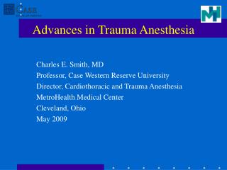 Advances in Trauma Anesthesia