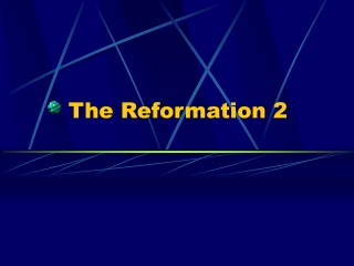 The Reformation 2