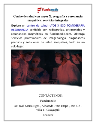 Centro de salud con rayos X, ecografía y resonancia magnética servicios integrales