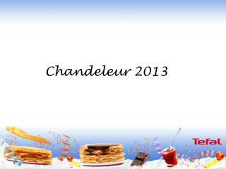 Chandeleur 2013