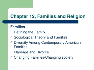 Chapter 12, Families and Religion