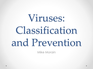 Viruses: Classification and Prevention