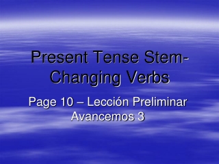 Present Tense Stem-Changing Verbs