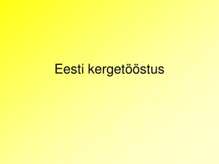 Eesti kergetööstus