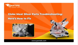 Troubleshooting Globe Meat Slicer: Common Issues and Fixes