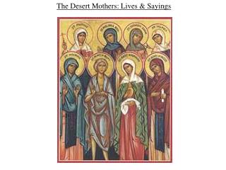 The Desert Mothers: Lives & Sayings