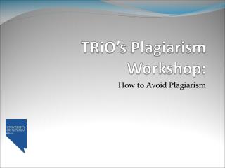 TRiO’s Plagiarism Workshop:
