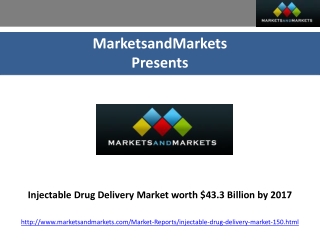 Injectable Drug Delivery Market worth $43.3 Billion by 2017