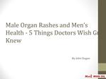 Male Organ Rashes and Men