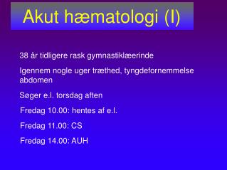 Akut hæmatologi (I)