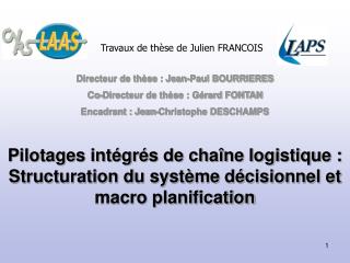 Pilotages intégrés de chaîne logistique : Structuration du système décisionnel et macro planification