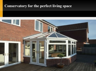 Choose a perfect home conservatory