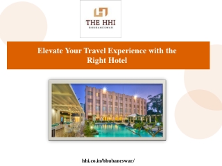 Elevate Your Travel Experience with the Right Hotel