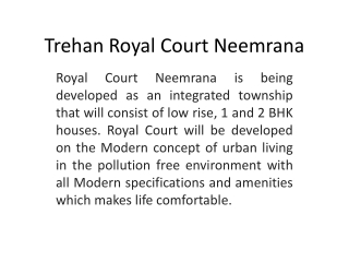 Why to invest in Neemrana ? 9911731844 *Royal Court Neemrana