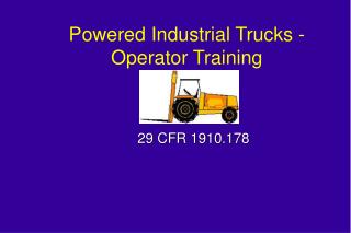 Powered Industrial Trucks - Operator Training