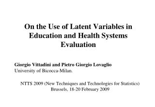 On the Use of Latent Variables in Education and Health Systems Evaluation