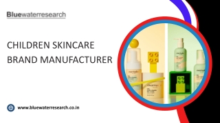 Children Skincare Brand Manufacturer ppt