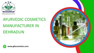 Ayurvedic Cosmetics Manufacturer in Dehradun ppt