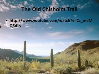 The Old Chisholm Trail