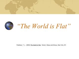 “The World is Flat”