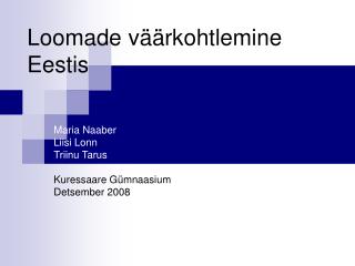 Loomade väärkohtlemine Eestis