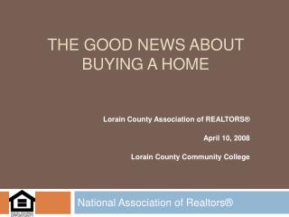 The good news about buying a home