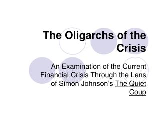 The Oligarchs of the Crisis