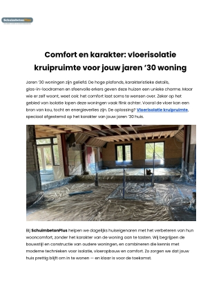 Comfort en karakter_ vloerisolatie kruipruimte voor jouw jaren ’30 woning