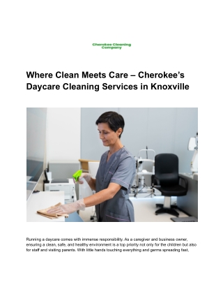 Where Clean Meets Care – Cherokee’s Daycare Cleaning Services in Knoxville