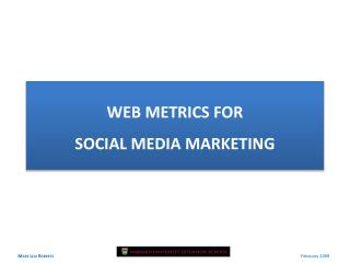 WEB METRICS FOR SOCIAL MEDIA MARKETING