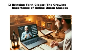 Bringing Faith Closer: The Growing Importance of Online Quran Classes