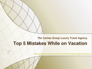Corliss Group Travel: Top 5 Mistakes While on Vacation