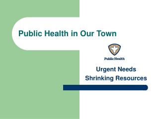 Public Health in Our Town