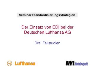 Der Einsatz von EDI bei der Deutschen Lufthansa AG