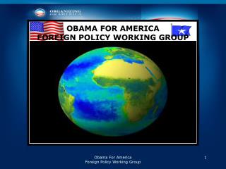 OBAMA FOR AMERICA FOREIGN POLICY WORKING GROUP