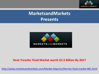 Heat Transfer Fluid Market worth $2.5 Billion By 2017