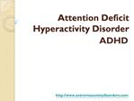 Attention Deficit Hyperactivity Disorder