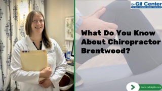 What Do You Know About Chiropractor Brentwood
