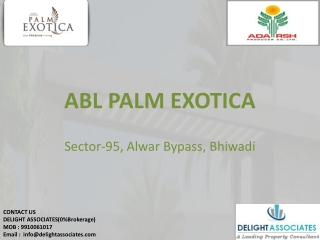 ABL Palm Exotica Bhiwadi 0%Brokerage Available Cal9910061017